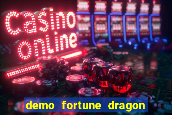 demo fortune dragon com ganho certo